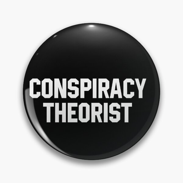 Item preview, Conspiracy Theorist designed and sold by kionitareizia.