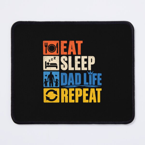 Item preview, Eat Sleep Dad Life Repeat Father Everyday Dad Life designed and sold by SkeletonsDanger.
