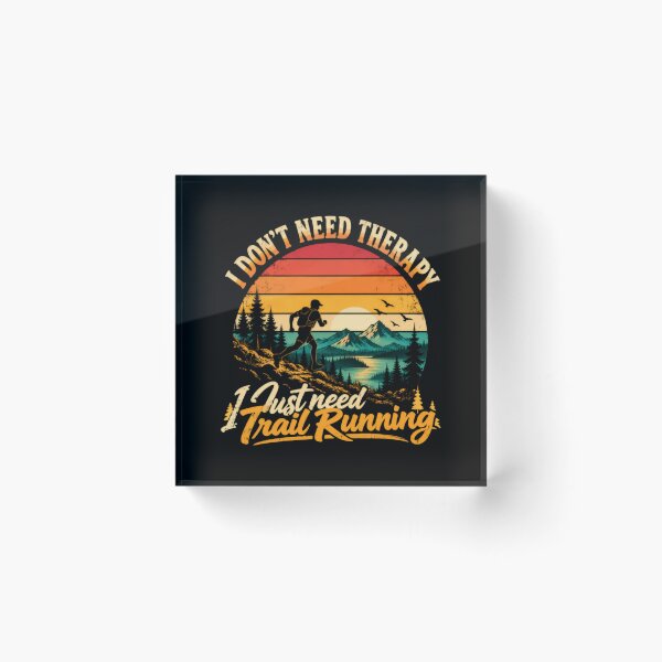 Item preview, I Don't Need Therapy I Just Need Trail Running Runner Outdoor Enthusiast designed and sold by RetroMini2026.