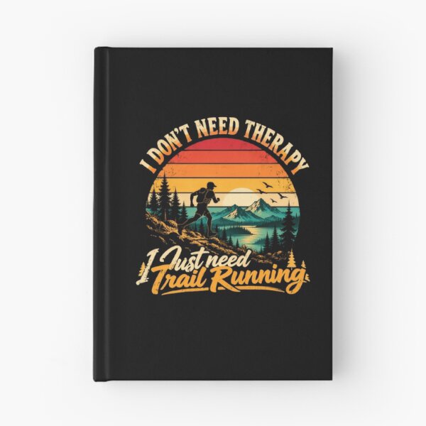 Item preview, I Don't Need Therapy I Just Need Trail Running Runner Outdoor Enthusiast designed and sold by RetroMini2026.