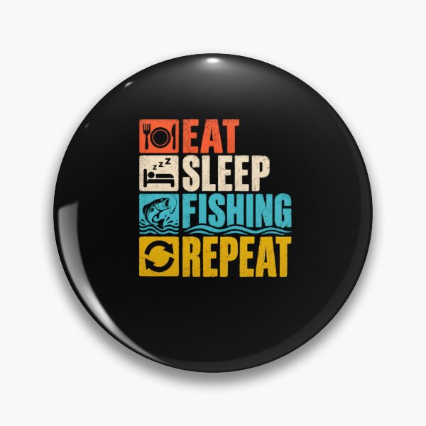 Item preview, Eat Sleep Fishing Repeat Fishing Angler Hobby Enthusiast designed and sold by HumansStuck12.