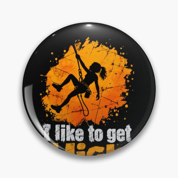 Item preview, I Like To Get High Climbing Rock Climber Outdoor Adventure designed and sold by JonesFlora2025.