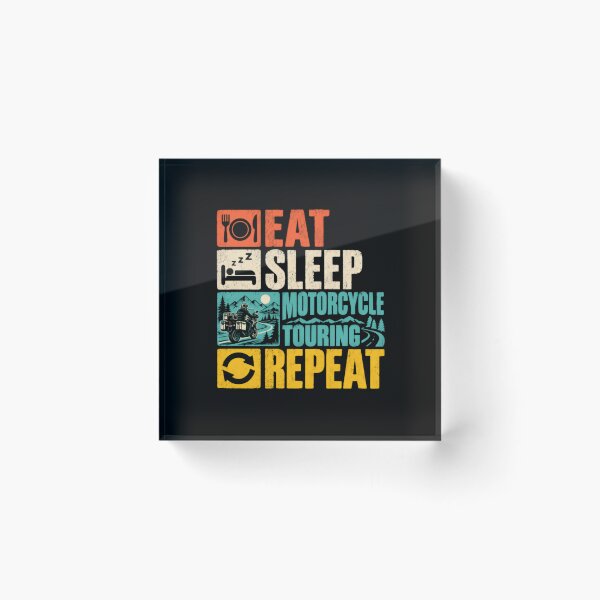 Item preview, Eat Sleep Motorcycle Touring Repeat Biker Rider Enthusiast designed and sold by HumansStuck12.