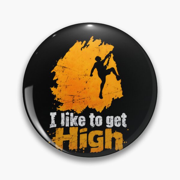 Item preview, I Like To Get High Rock Climbing Bouldering Climber designed and sold by JonesFlora2025.
