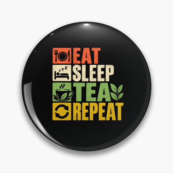 Item preview, Eat Sleep Tea Repeat Tea Lover Daily Routine designed and sold by SkeletonsDanger.