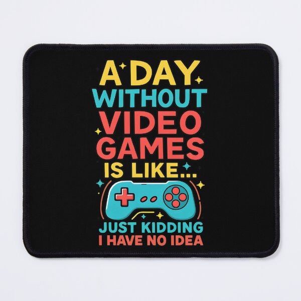 Item preview, A Day Without Video Games Is Like Funny designed and sold by conlatiladturb.