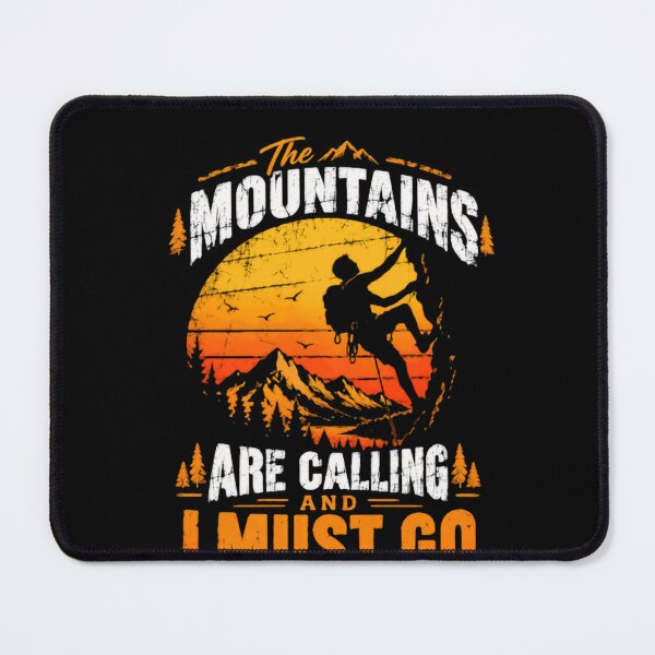 Item preview, The Mountains Are Calling And I Must Go Mountain Climbing Hiking Adventure Lover designed and sold by JonesFlora2025.