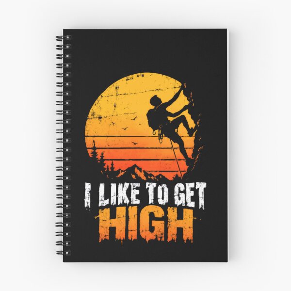 Item preview, I Like To Get High Rock Climbing Mountaineer Adventure designed and sold by JonesFlora2025.
