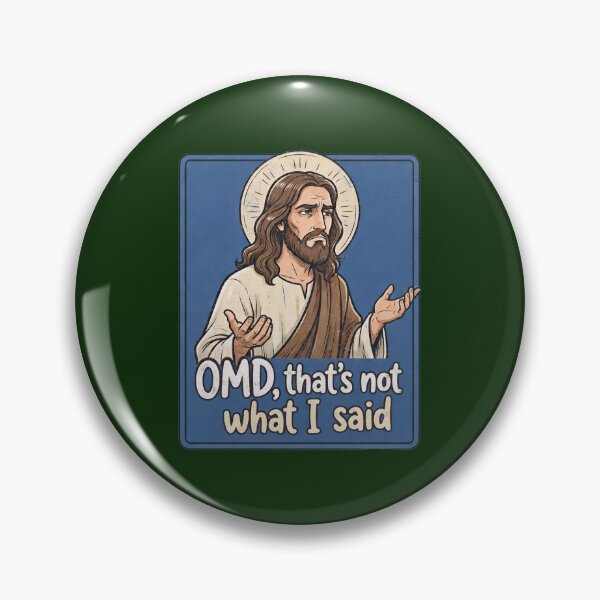 Item preview, OMD That's Not What I Said - Funny Jesus Meme designed and sold by FrozenFits.