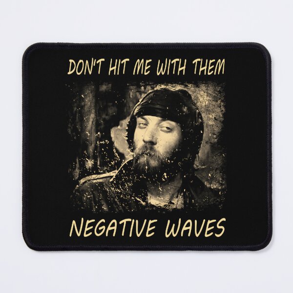 Item preview, Kelly's Heroes Sgt. Oddball "Don't Hit Me With Them Negative Waves" Meme designed and sold by helmoDsg.