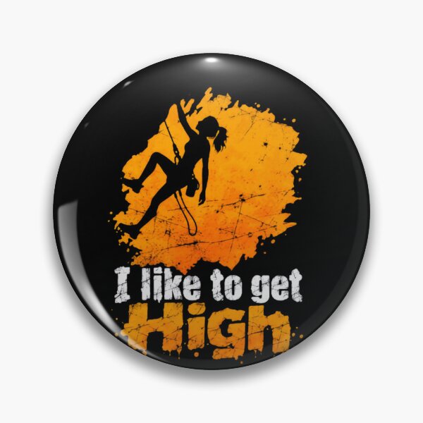 Item preview, I Like To Get High Rock Climbing Bouldering Climber Mountaineer designed and sold by JonesFlora2025.