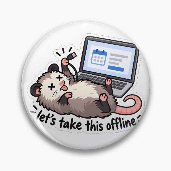 Item preview, Lets Take This Offline Opossum Office Humor designed and sold by Mordenrox.