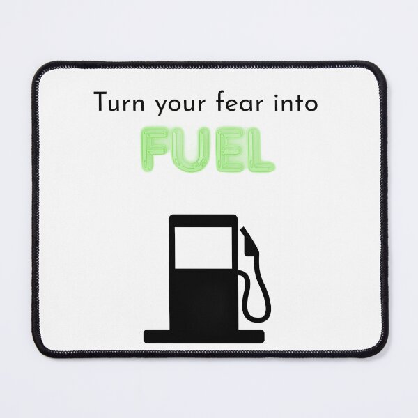 Item preview, TURN YOUR FEAR INTO FUEL designed and sold by SunMoonPeace.
