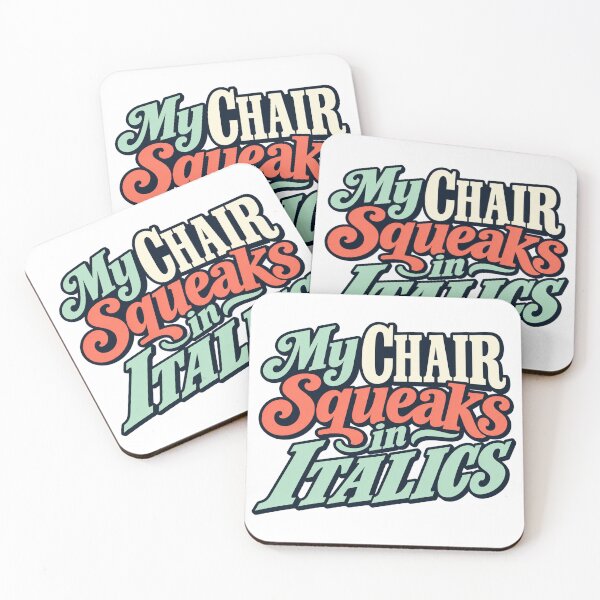 Item preview, Chair Squeaks in Italics Funny Office Type Art designed and sold by Bikivuno.
