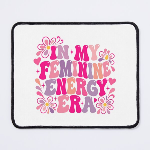 Item preview, In My Feminine Energy Era Empowered Woman Self Love Manifestation designed and sold by NeedForParks.