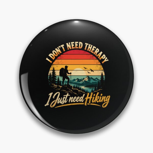 Item preview, I Don't Need Therapy I Just Need Hiking Outdoor Hiker Enthusiast designed and sold by RetroMini2026.