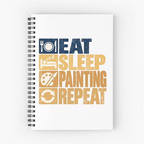 Item preview, Eat Sleep Painting Repeat Painter Artist Life Hobby designed and sold by NeedForParks.