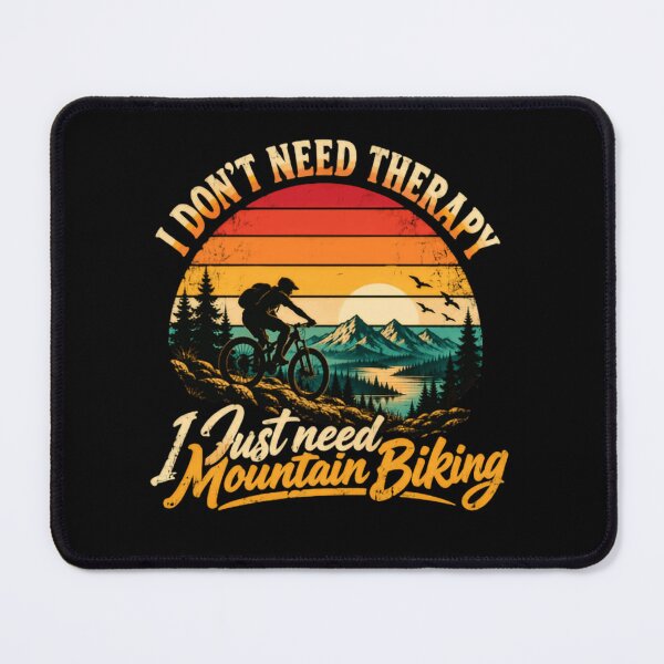 Item preview, I Don't Need Therapy I Just Need Mountain Biking Mountain Biker Cycling Hobby designed and sold by RetroMini2026.