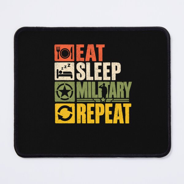 Item preview, Eat Sleep Military Repeat Armed Forces Veteran Patriot designed and sold by HumansStuck12.