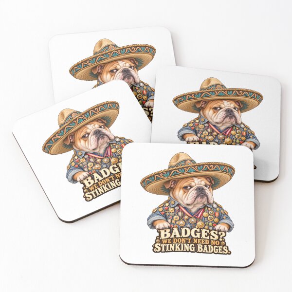 Item preview, We Don’t Need No Stinking Badges – English Bulldog in a Sombrero designed and sold by Russell Thorne.