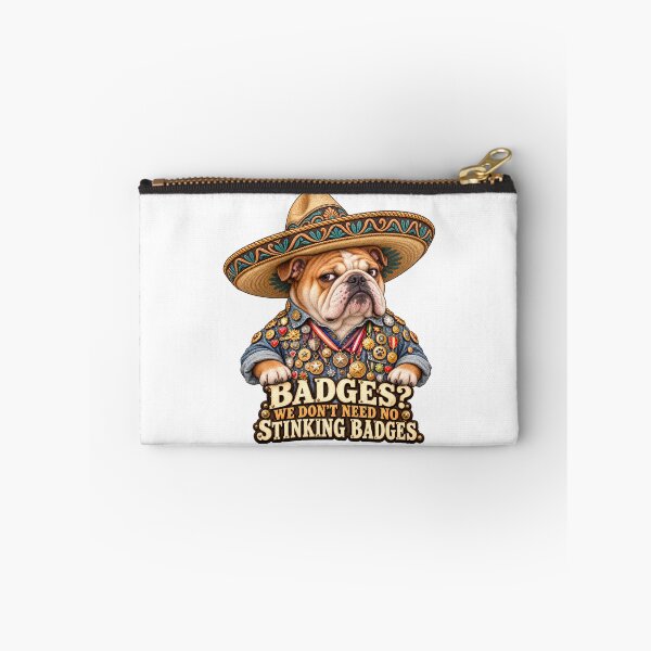 Item preview, We Don’t Need No Stinking Badges – English Bulldog in a Sombrero designed and sold by Russell Thorne.
