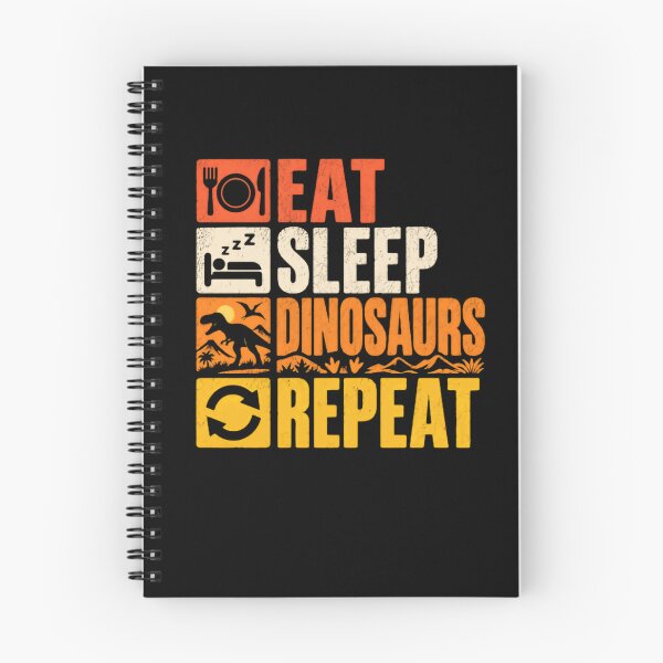 Item preview, Eat Sleep Dinosaurs Repeat Prehistoric Creature Lover Paleontology Fan designed and sold by HumansStuck12.