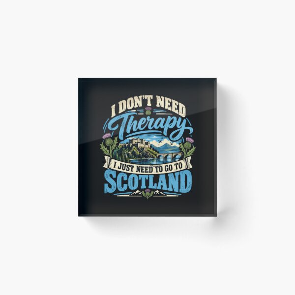 Item preview, I Don't Need Therapy I Just Need To Go To Scotland Travel Lover Scottish Heritage designed and sold by RetroMini2026.