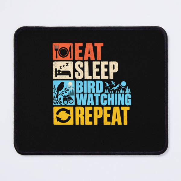 Item preview, Eat Sleep Bird Watching Repeat Birder Hobby designed and sold by HumansStuck12.