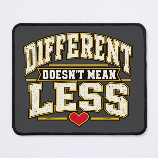 Item preview, Different Doesn’t Mean Less – Disability Pride & Inclusion designed and sold by OzyWear.