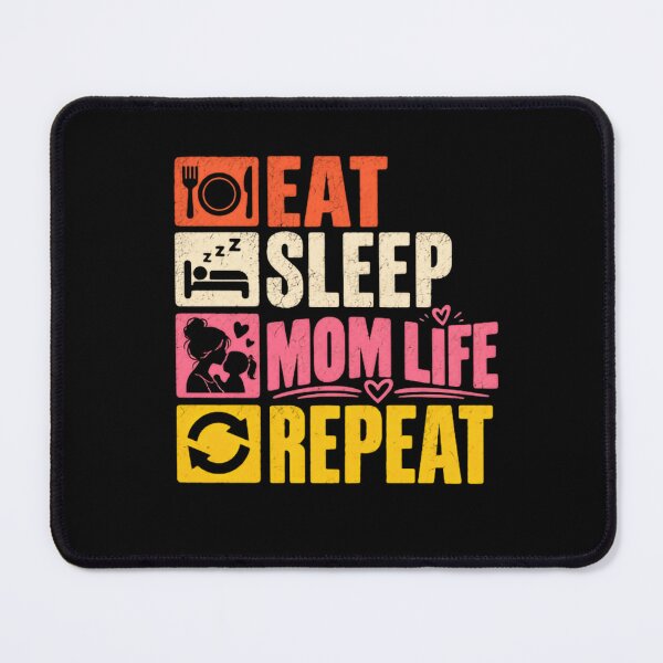 Item preview, Eat Sleep Mom Life Repeat Motherhood Moms Mothers Parenthood designed and sold by JonesFlora2025.