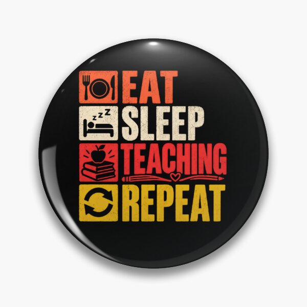 Item preview, Eat Sleep Teaching Repeat Teacher Educator Professional Life designed and sold by JonesFlora2025.