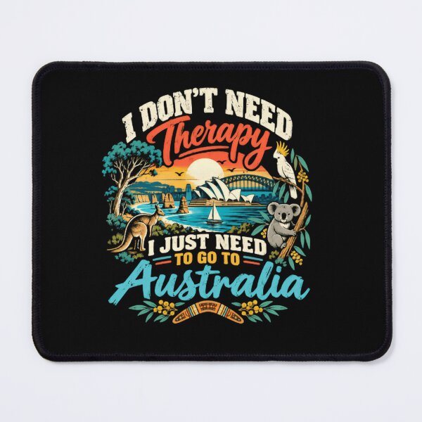 Item preview, I Don't Need Therapy I Just Need To Go To Australia Travel Lover Vacation designed and sold by RetroMini2026.