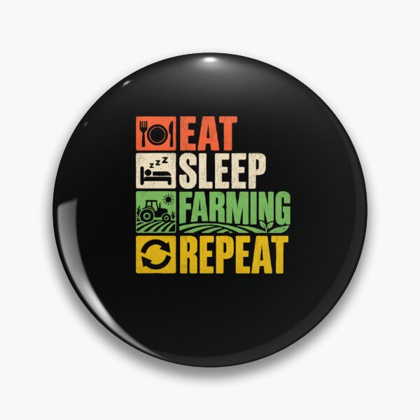 Item preview, Eat Sleep Farming Repeat Farmer Agriculture Enthusiast designed and sold by HumansStuck12.