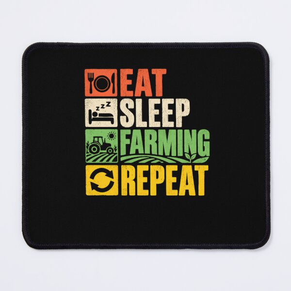 Item preview, Eat Sleep Farming Repeat Farmer Agriculture Enthusiast designed and sold by HumansStuck12.