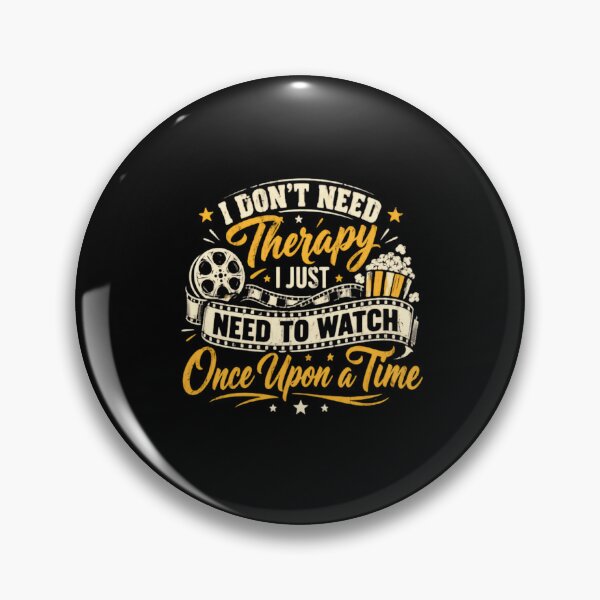 Item preview, I Don't Need Therapy I Just Need To Watch Once Upon A Time TV Show Fan Fantasy Series Lover designed and sold by RetroMini2026.
