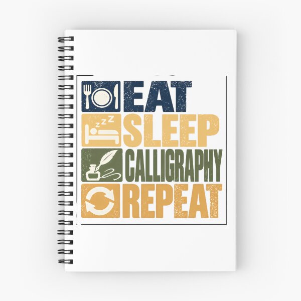 Item preview, Eat Sleep Calligraphy Repeat Calligraphy Artist Hobby designed and sold by NeedForParks.
