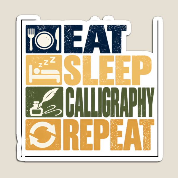 Item preview, Eat Sleep Calligraphy Repeat Calligraphy Artist Hobby designed and sold by NeedForParks.