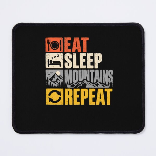 Item preview, Eat Sleep Mountains Repeat Hiker Outdoor Adventure Lover designed and sold by HumansStuck12.