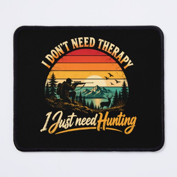 Item preview, I Don't Need Therapy I Just Need Hunting Hunter Outdoorsman designed and sold by RetroMini2026.