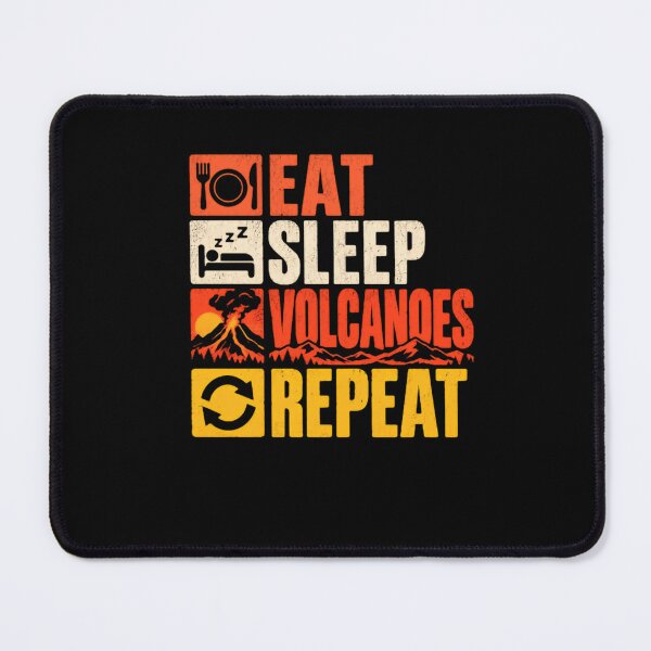 Item preview, Eat Sleep Volcanoes Repeat Geologist Volcanologist Earth Science designed and sold by HumansStuck12.
