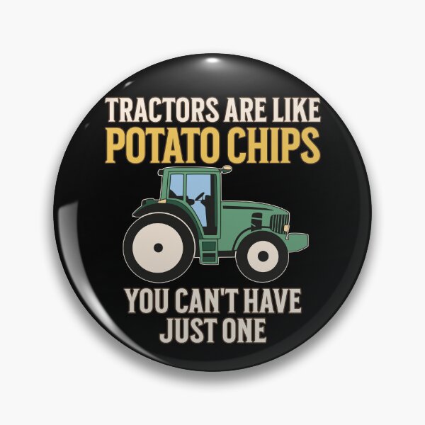 Item preview, Tractors Are Like Potato Chips - Funny Farmer designed and sold by Good-Mood-Goods.