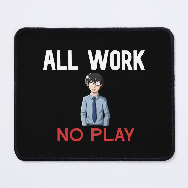 Item preview, All Work No Play Anime Office Character designed and sold by cpecana.