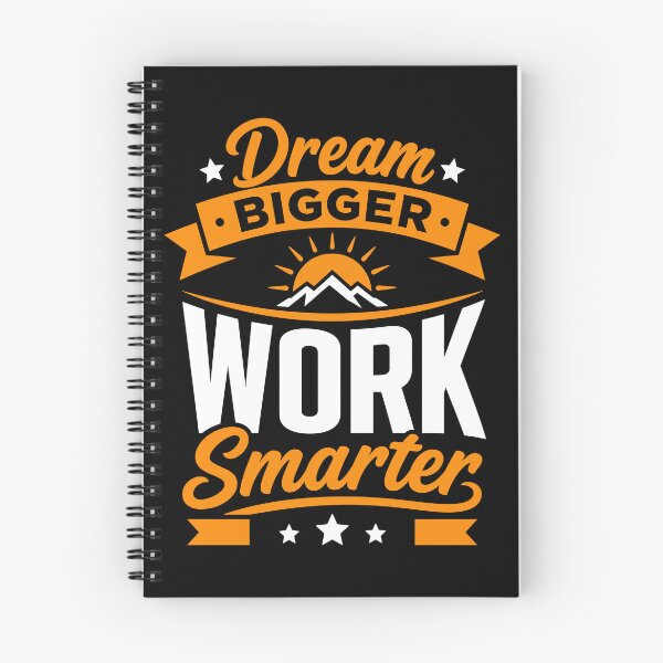 Item preview, Dream Bigger Work Smarter Motivational Success Mindset designed and sold by rejowan-arts.
