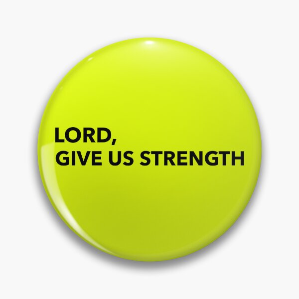 Item preview, LORD, GIVE US STRENGTH CHRISTIAN APPAREL designed and sold by VFamDesigns.