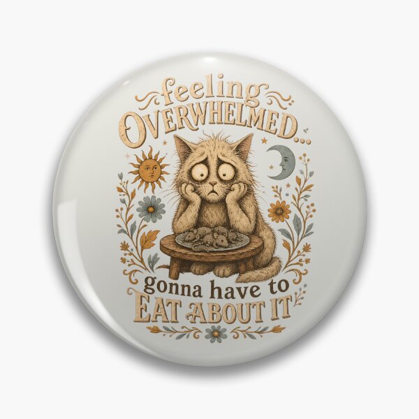 Item preview, feeling overwhelmed...gonna have to eat about it designed and sold by Shy Fractal Designs.