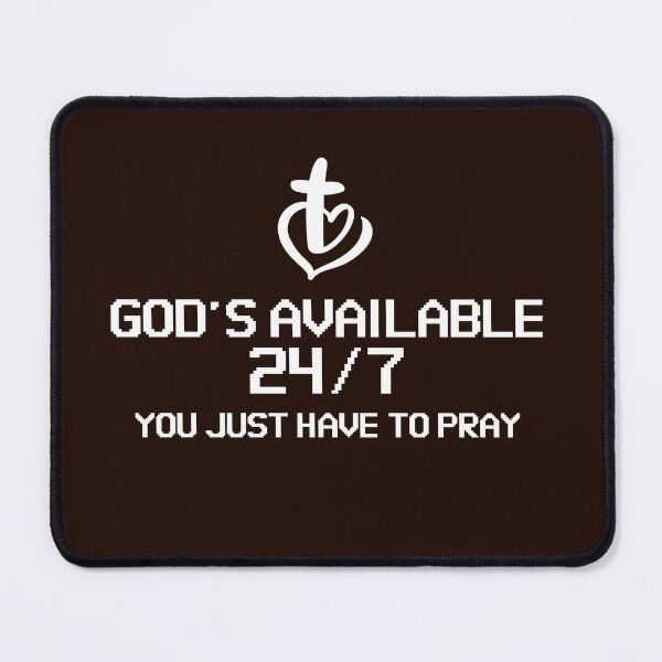 Item preview, GOD'S AVAILABLE 24/7...YOU JUST HAVE TO PRAY CHRISTIAN APPAREL designed and sold by VFamDesigns.