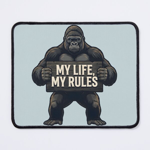 Item preview, My Life My Rules Gorilla Graphic designed and sold by hutofdesigns.