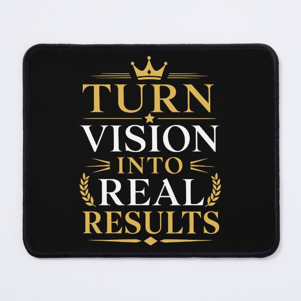 Item preview, Turn Vision Into Real Results Motivational Success Mindset designed and sold by rejowan-arts.