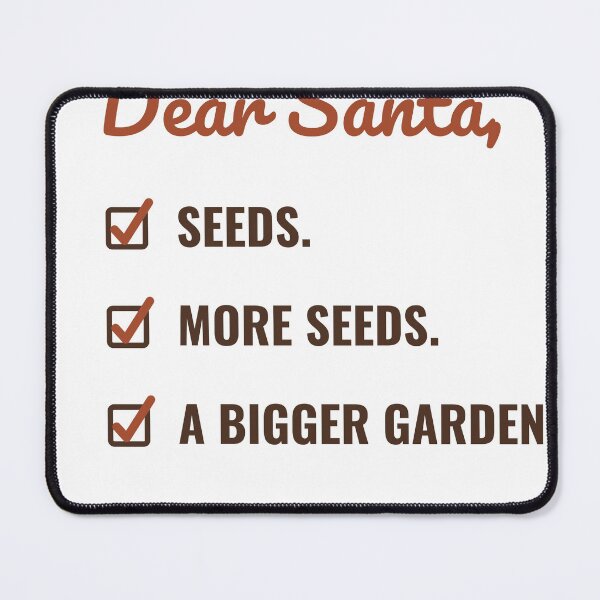 Item preview, Dear Santa Seeds More Seeds A Bigger Garden Funny Christmas Gardener designed and sold by HenAndHeller.