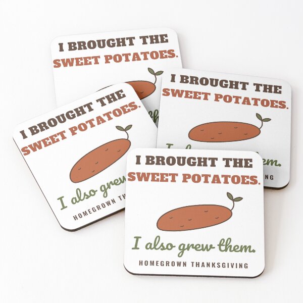 Item preview, I Brought the Sweet Potatoes I Also Grew Them Funny Thanksgiving Garden designed and sold by HenAndHeller.